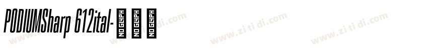 PODIUMSharp 612ital字体转换